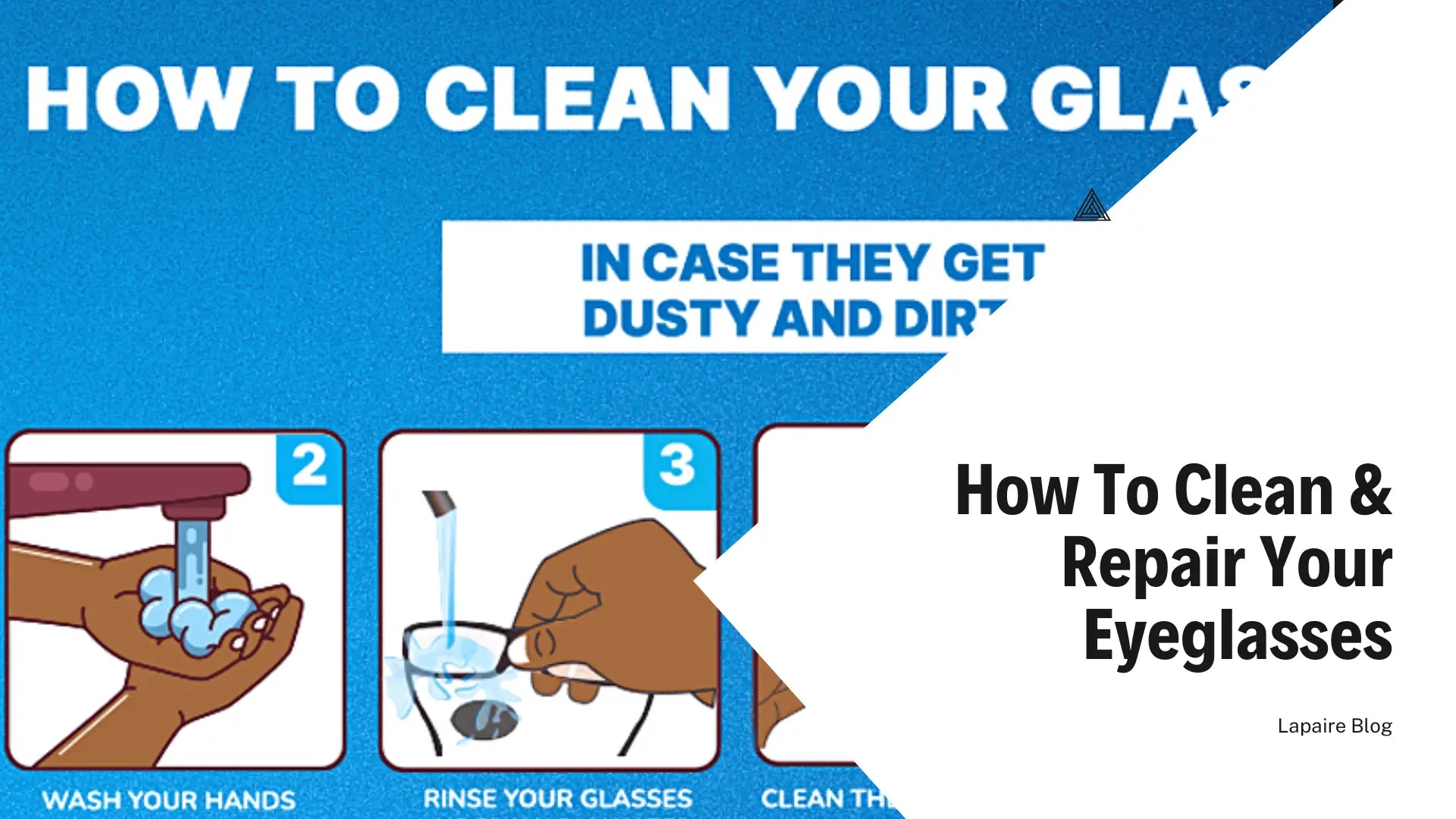 How to Clean & Repair Your Eyeglasses & Lenses Lapaire Glasses